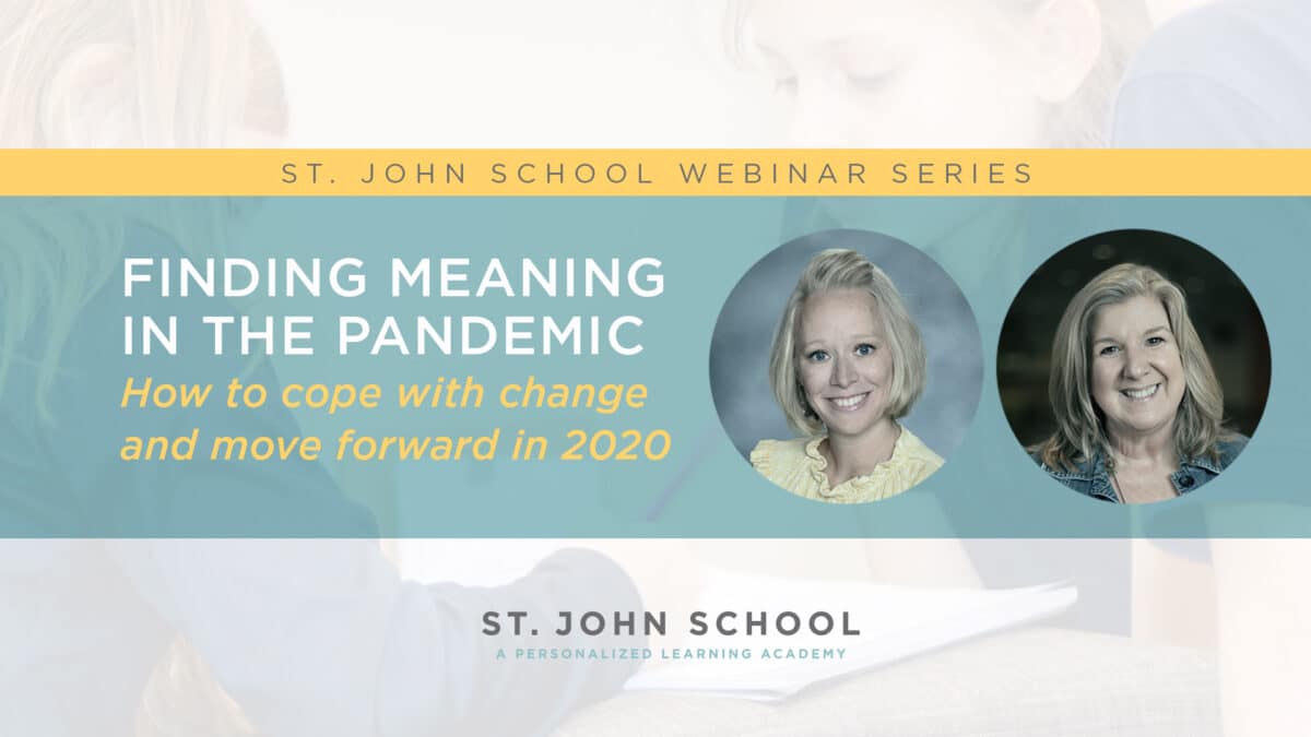 Webinar - Finding Meaning in the Pandemic - How to Cope with Change and Move Forward in 2020